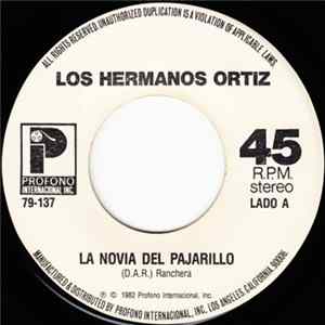 Los Hermanos Ortiz - La Novia Del Pajarillo mp3