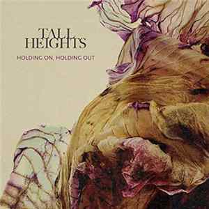 Tall Heights - Holding On, Holding Out mp3