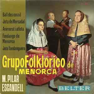 Grupo Folklorico De Menorca M. Pilar Escandell - Ball Des Cossil mp3