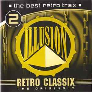 Various - Illusion 2002 - Retro Classix 2 (The Originals) mp3