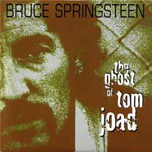 Bruce Springsteen - The Ghost Of Tom Joad mp3
