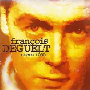 François Deguelt - Noces D'or mp3