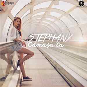 Stephany - Camasa Ta mp3