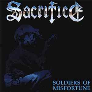 Sacrifice - Soldiers Of Misfortune mp3