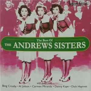 The Andrews Sisters With Guest Stars Bing Crosby • Al Jolson • Carmen Miranda • Danny Kaye • Dick Haymes - The Best Of The Andrews Sisters mp3