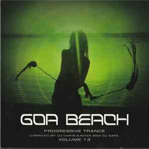 DJ Chris-A-Nova And DJ Sake - Goa Beach Volume 13 mp3
