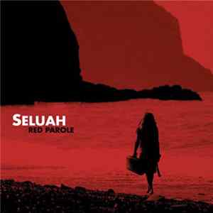 Seluah - Red Parole mp3