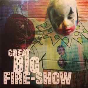 Mister Baby - Great Big Fire-Show mp3
