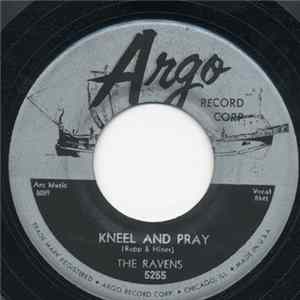 The Ravens - Kneel And Pray / I Can't Believe mp3