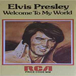 Elvis Presley - Welcome To My World mp3