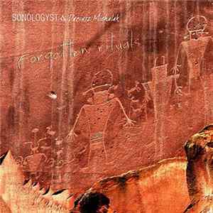 SONOLOGYST & Dariusz Michalak - Forgotten Rituals mp3