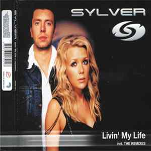 Sylver - Livin' My Life (The Remixes) mp3