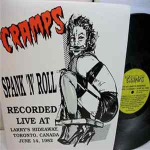 The Cramps - SPANK 'N' ROLL ( Live at Larry's Hideaway) Toronto June 14 - 1982 mp3