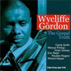 Wycliffe Gordon Sextet - The Gospel Truth mp3