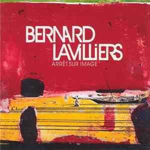 Bernard Lavilliers - Arrêt Sur Image mp3