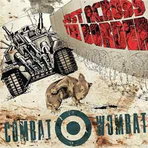 Combat Wombat - Just Across The Border mp3