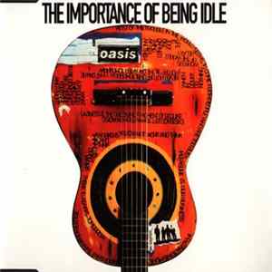 Oasis - The Importance Of Being Idle mp3