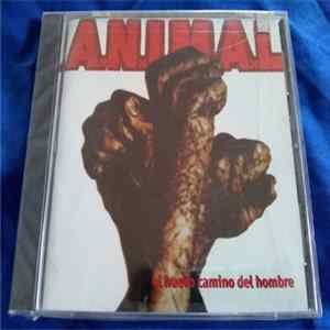 A.N.I.M.A.L. - El Nuevo Camino Del Hombre mp3