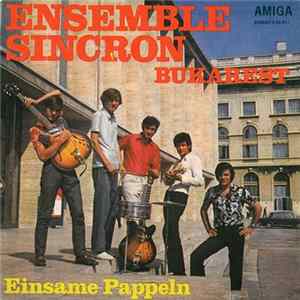Ensemble Sincron Bukarest - Einsame Pappeln / Spiel Der Mädchen mp3