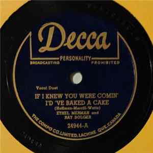 Ethel Merman And Ray Bolger - If I Knew You Were Comin' I'd 've Baked A Cake / It's So Nice To Have A Man Around The House mp3