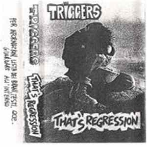Triggers - That's Regression mp3