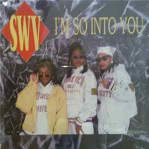 SWV - I'm So Into You mp3