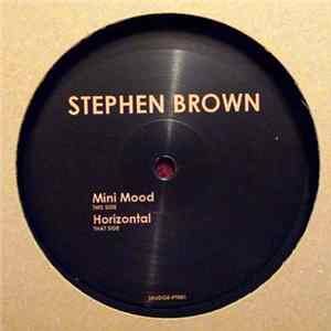Stephen Brown - Mini Mood / Horizontal mp3