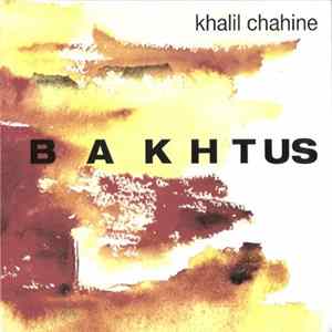 Khalil Chahine - Bakhtus mp3