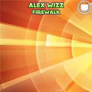 Alex Wizz - Firewalk mp3
