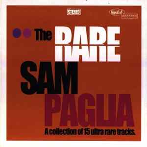 Sam Paglia - The Rare Sam Paglia mp3