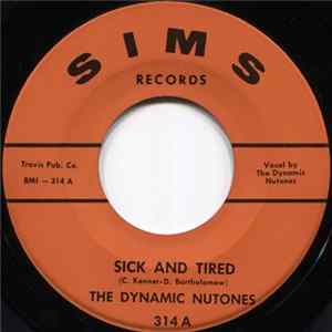The Dynamic Nutones - Sick And Tired mp3