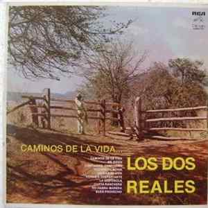 Los Dos Reales Con El Mariachi Vargas De Tecalitlan - Caminos De La Vida mp3