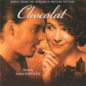 Rachel Portman - Chocolat (Music From The Miramax Motion Picture) mp3