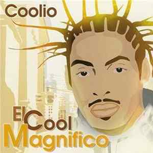 Coolio - El Cool Magnifico mp3