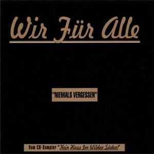 Wir Für Alle - Niemals Vergessen mp3