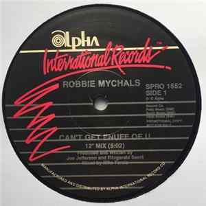 Robbie Mychals - Can't Get Enuff Of U mp3