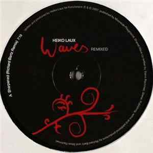 Heiko Laux - Waves Remixed mp3