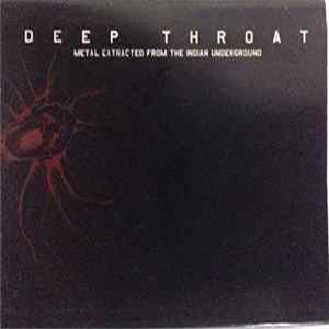 Various - Deep Throat, Metal Extracted From The Indian Underground mp3