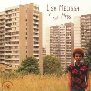 Lisa Melissa & The Mess - Supposed To Be mp3