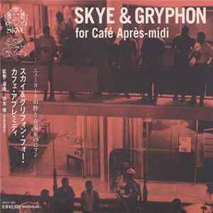 Various - Skye & Gryphon For Café Après-Midi mp3
