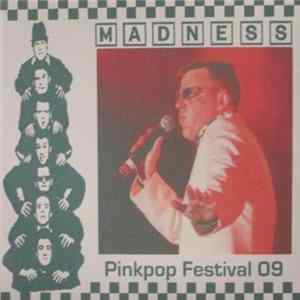 Madness - Pinkpop Festival 09 mp3