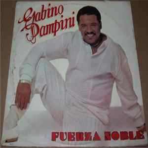 Gabino Pampini - Fuerza Noble mp3