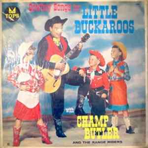 Champ Butler And The Range Riders - Cowboys Songs For Little Buckaroos mp3