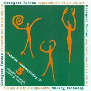 Grzegorz Turnau - Naprawdę Nie Dzieje Się Nic mp3