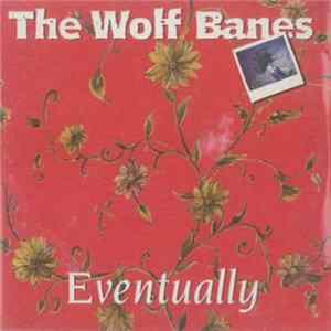 The Wolf Banes - Eventually mp3