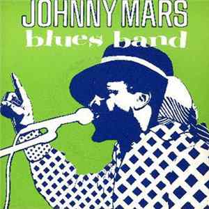 Johnny Mars Blues Band - Born Under A Bad Sign mp3