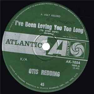 Otis Redding - I've Been Loving You Too Long (To Stop Now) / I'm Depending On You mp3