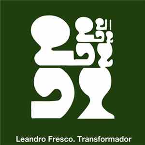 Leandro Fresco - Transformador mp3
