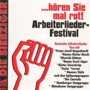 Various - ...Hören Sie Mal Rot! Arbeiterlieder-Festival mp3