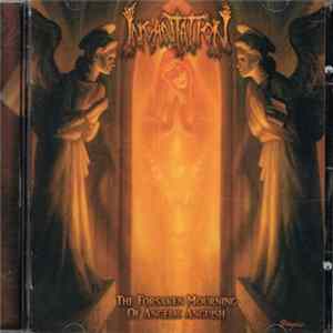 Incantation - The Forsaken Mourning Of Angelic Anguish mp3